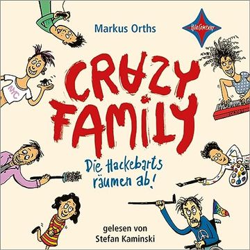 portada Crazy Family: Die Hackebarts Räumen ab. Sprecher: Stefan Kaminski. 2 cd. Laufzeit ca. 2 Std. (en Alemán)