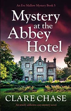 portada Mystery at the Abbey Hotel: An Utterly Addictive Cozy Mystery Novel: 5 (an eve Mallow Mystery) 
