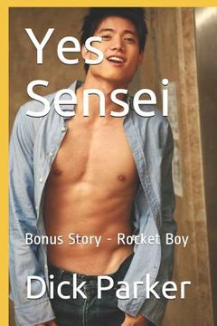 portada Yes Sensei: Bonus Story - Rocket Boy (in English)