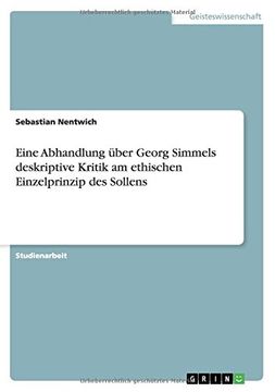 portada Eine Abhandlung über Georg Simmels deskriptive Kritik am ethischen Einzelprinzip des Sollens
