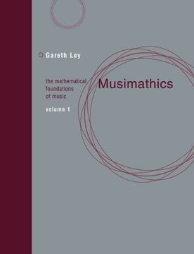 portada Musimathics: The Mathematical Foundations of Music (The mit Press) (Volume 1) 