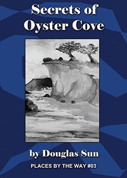 portada Secrets of Oyster Cove: Places by the Way #03