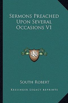 portada sermons preached upon several occasions v1 (in English)