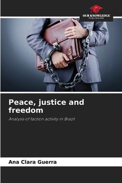 portada Peace, justice and freedom (en Inglés)