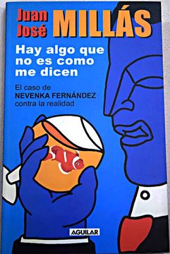 portada Hay algo que no es como me dicen: el caso de Nevenka Fernández contra la realidad