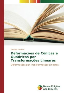 portada Deformações de Cônicas e Quádricas por Transformações Lineares: Deformações por Transformações Lineares