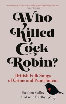 portada Who Killed Cock Robin? British Folk Songs of Crime and Punishment (in English)