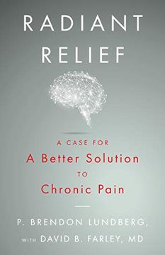 portada Radiant Relief: A Case for a Better Solution to Chronic Pain (in English)