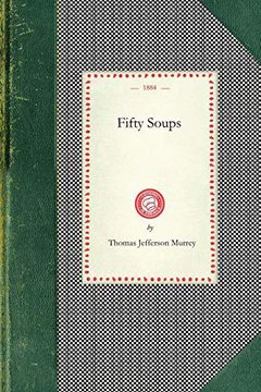 portada Fifty Soups (Cooking in America) (en Inglés)