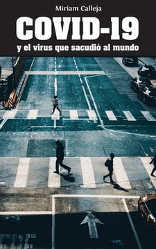 portada Covid-19 y el Virus que Sacudió al Mundo (in Spanish)