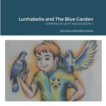 portada Lunhabella and The Blue Garden: Compass of Light and Shadow II (en Inglés)