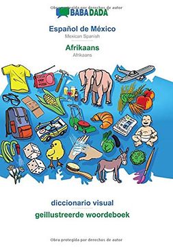 portada Babadada, Español de México - Afrikaans, Diccionario Visual - Geillustreerde Woordeboek: Mexican Spanish - Afrikaans, Visual Dictionary