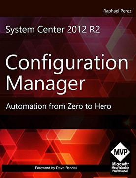 portada System Center 2012 R2 Configuration Manager: Automation from Zero to Hero