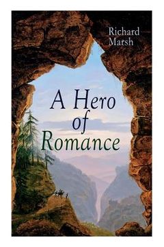 portada A Hero of Romance: Boy's Adventure Novel (en Inglés)