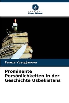 portada Prominente Persönlichkeiten in der Geschichte Usbekistans (en Alemán)