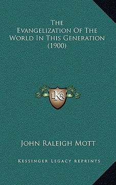 portada the evangelization of the world in this generation (1900) (en Inglés)