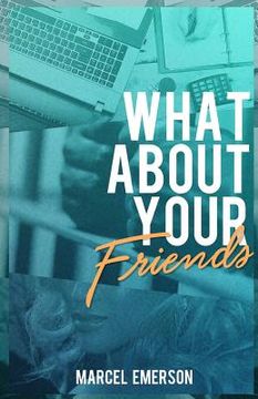 portada What about Your Friends (en Inglés)