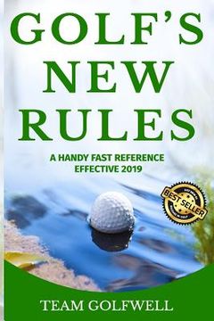 portada Golf's New Rules: A Handy Fast Reference Effective 2019 (en Inglés)