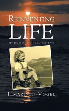 portada Reinventing Life: My Journey into Ptsd and Back (in English)