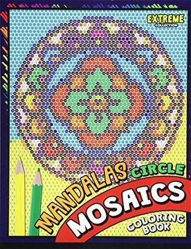 portada Mandalas Circle Mosaics Coloring Book: Colorful Mandalas Coloring Pages Color by Number Puzzle (in English)