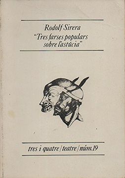 portada Tres Farses Populars Sobre L'astu? Cia (Tres i Quatre. Teatre) (Catalan Edition) (in Catalá)