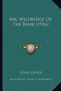 portada mr. wildridge of the bank (1916) (en Inglés)