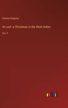 portada At Last: a Christmas in the West Indies: Vol. II (en Inglés)