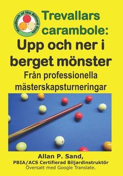 portada Trevallars carambole - Upp och ner i berget mönster: Från professionella mästerskapsturneringar