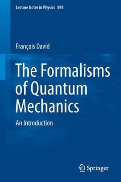 portada The Formalisms of Quantum Mechanics: An Introduction (en Inglés)