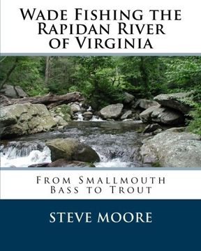 portada Wade Fishing the Rapidan River of Virginia: From Smallmouth Bass to Trout