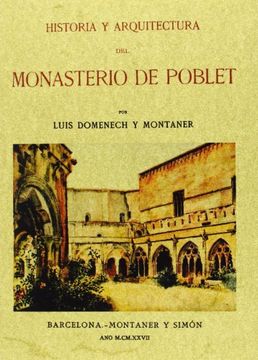 portada Historia y arquitectura del Monasterio de Poblet