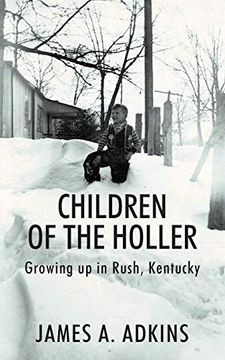 portada Children of the Holler: Growing up in Rush, Kentucky (en Inglés)