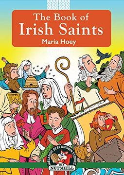 portada The Book of Irish Saints: (Irish Myths & Legends in a Nutshell Book 22) (en Inglés)