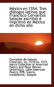 portada mexico en 1554. tres di logos latinos que francisco cerv ntes salazar escribi imprimi en mexico