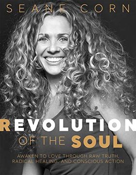 portada Revolution of the Soul: Awaken to Love Through raw Truth, Radical Healing, and Conscious Action (en Inglés)
