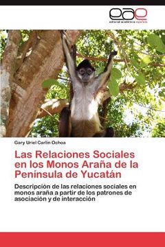 portada las relaciones sociales en los monos ara a de la pen nsula de yucat n (en Inglés)