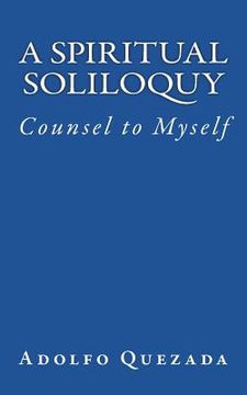 portada Spiritual Soliloquy: Counsel to Myself