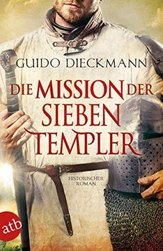 portada Die Mission der Sieben Templer: Historischer Roman (Die Templer-Saga, Band 3) (en Alemán)