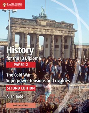 portada History for the ib Diploma Paper 2 the Cold War: Superpower Tensions and Rivalries With Cambridge Elevate Edition (en Inglés)