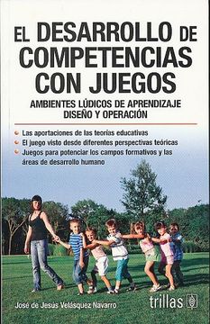 portada El Desarrollo de Competencias con Juegos (in Spanish)