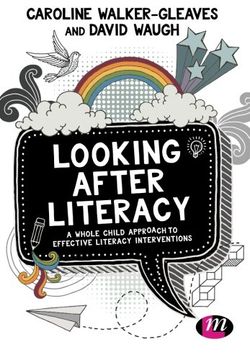 portada Looking After Literacy: A Whole Child Approach to Effective Literacy Interventions (en Inglés)