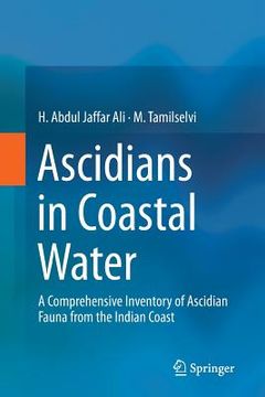portada Ascidians in Coastal Water: A Comprehensive Inventory of Ascidian Fauna from the Indian Coast (en Inglés)