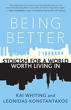 portada Being Better: Stoicism for a World Worth Living in (in English)