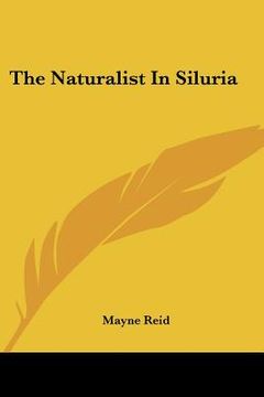 portada the naturalist in siluria