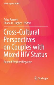 portada Cross-Cultural Perspectives on Couples with Mixed HIV Status: Beyond Positive/Negative (en Inglés)