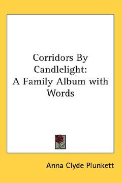 portada corridors by candlelight: a family album with words (en Inglés)