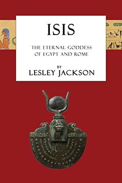 portada Isis: The Eternal Goddess of Egypt and Rome (Egyptian Gods) (en Inglés)