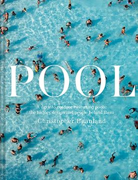 portada Pool: A Dip Into Outdoor Swimming Pools: The History, Design and People Behind Them