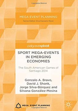portada Sport Mega-Events in Emerging Economies: The South American Games of Santiago 2014 (Mega Event Planning) (in English)