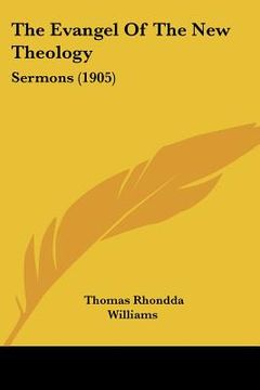 portada the evangel of the new theology: sermons (1905) (en Inglés)